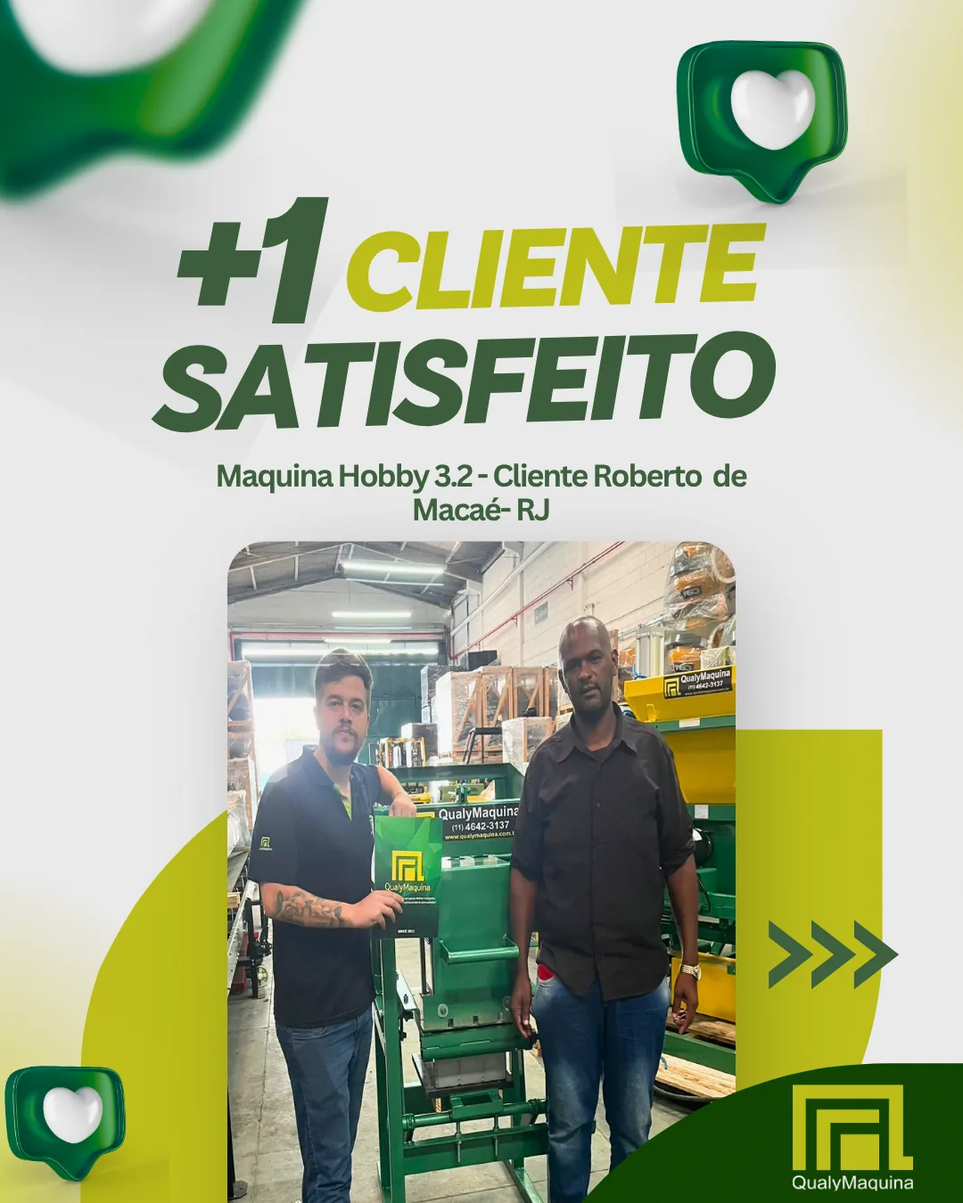 Cliente satisfeito da QualyMaquina