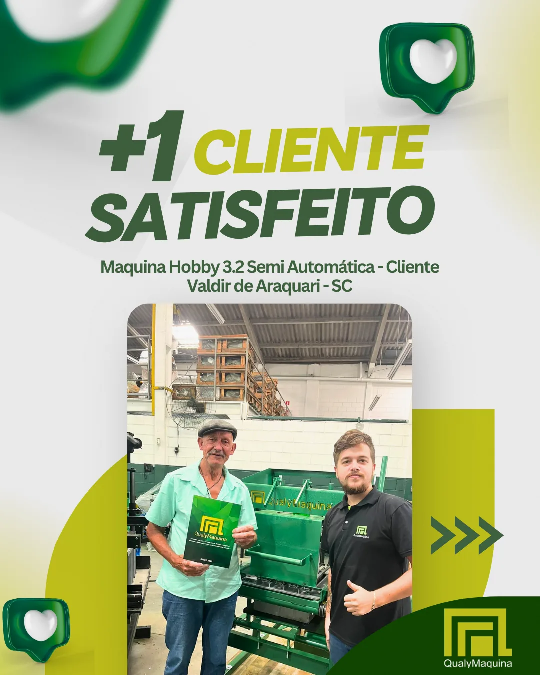 Cliente satisfeito da QualyMaquina