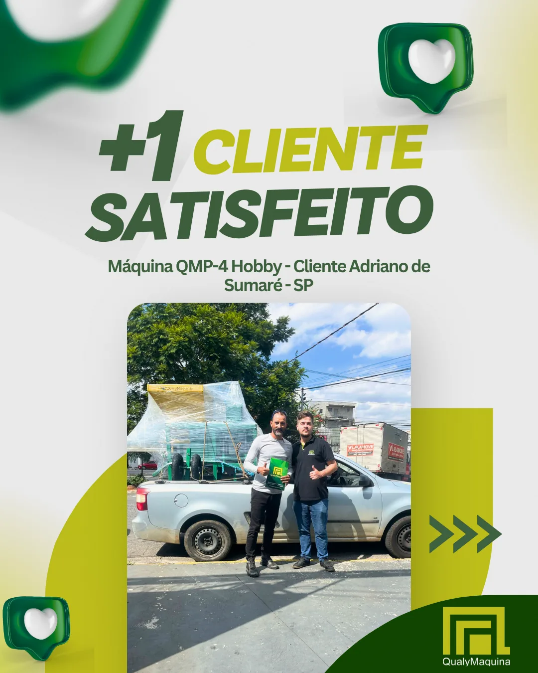 Cliente satisfeito da QualyMaquina
