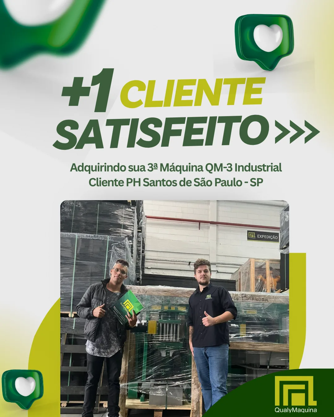 Cliente satisfeito da QualyMaquina